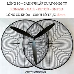 Bộ Lồng Cánh Quạt 750 ( lồng 80cm và sải cánh 75cm)  KOMASU - DETON - GALE - OMYSU Trục 16mm. Lồng Cánh Nhôm Đúc 1