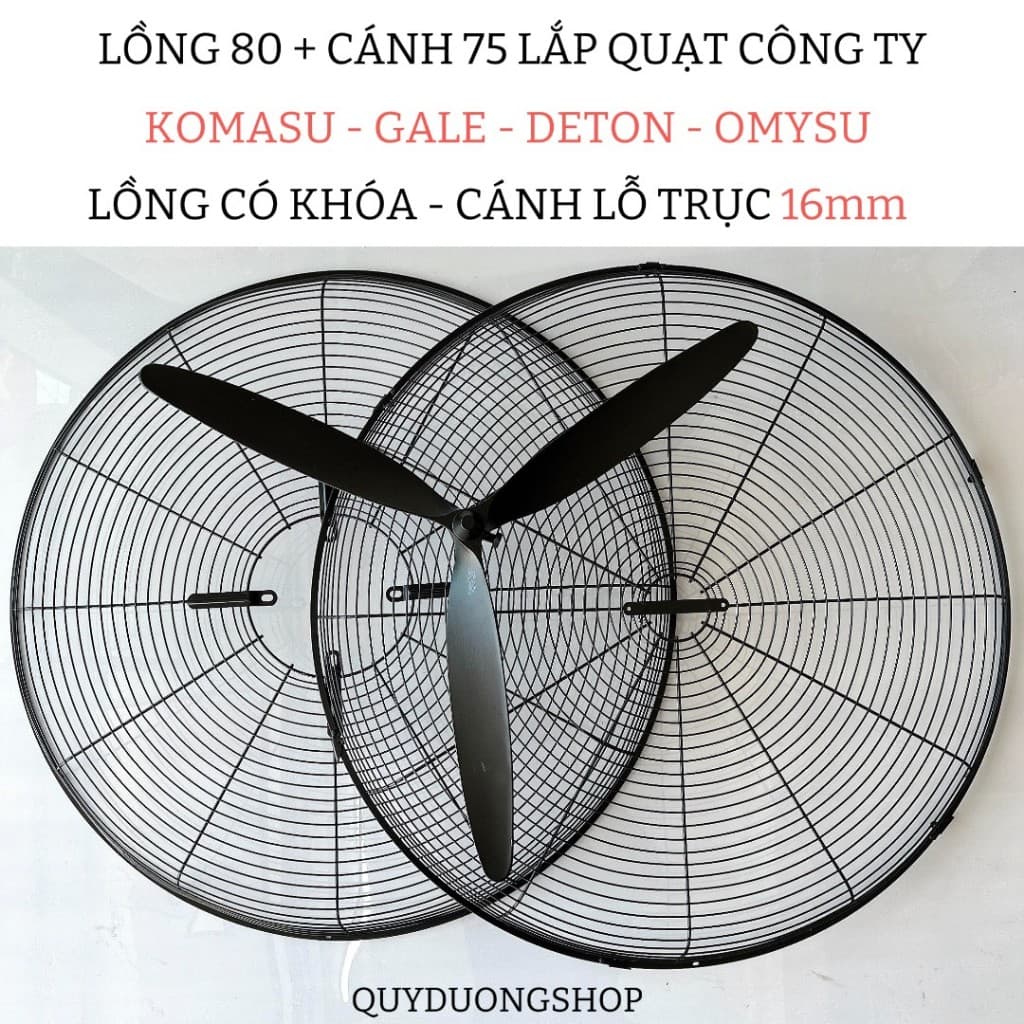 Bộ Lồng Cánh Quạt 750 ( lồng 80cm và sải cánh 75cm)  KOMASU - DETON - GALE - OMYSU Trục 16mm. Lồng Cánh Nhôm Đúc