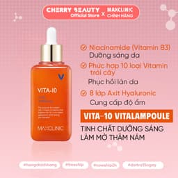 Tinh Chất Dưỡng Sáng Da Mờ Thâm Nám, Đều Màu Maxclinic Vita-10 Vital Ampoule 100ml | Cherry Beauty 1