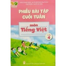 Sách - Phiếu bài tập cuối tuần môn Tiếng Việt lớp 4 - Kết nối tri thức 2