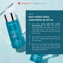 KEM CHỐNG NẮNG BẮT SÁNG DA RẠNG RỠ SPF 50 COLORESCIENCE (Face Shield SPF 50 - Glow) 3