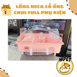 Lồng Mica Có Ống Chui FULL PHỤ KIỆN 2
