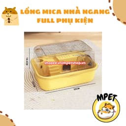 Lồng Mica Nhà Ngang FULL PHỤ KIỆN – Nhỏ Gọn, Tiện Lợi, Trong Suốt 1