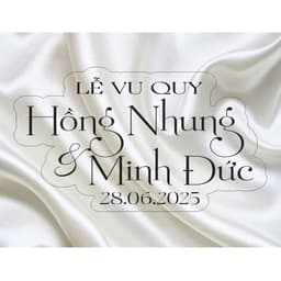 BẢNG CHỮ MICA TÊN CÔ DÂU CHÚ RỄ/ DECOR TIỆC CƯỚI 9