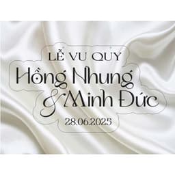 BẢNG CHỮ MICA TÊN CÔ DÂU CHÚ RỄ/ DECOR TIỆC CƯỚI 8