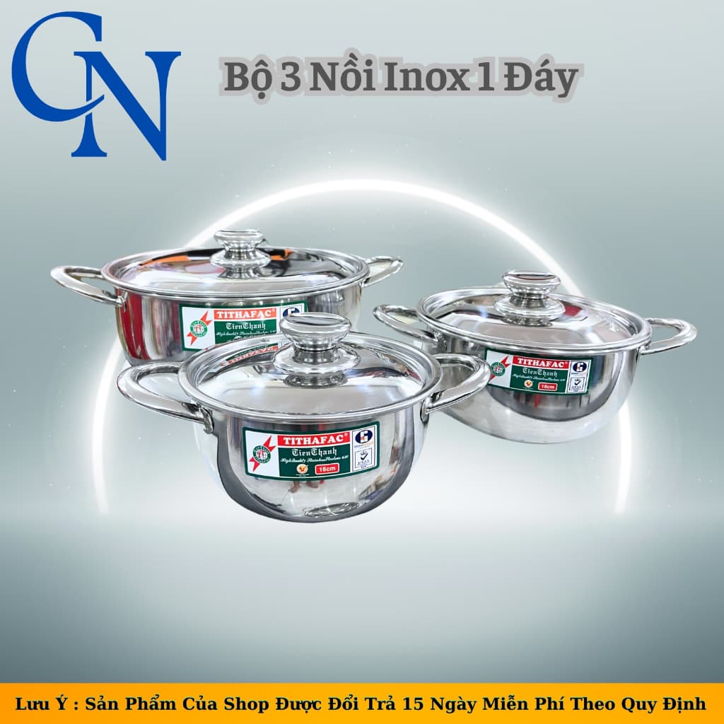 ( 1 Đáy ) Bộ 3 Nồi Inox Dùng Được Bếp Từ-Bộ Nồi Inox Tithafac 16-18-24cm