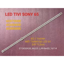 THANH LED TIVI SONY 65X7000E 65X8000E 65X8500E STO650A58-66LED-L/R-Rev03-16114 MỚI 100% BỘ 2 THANH MỖI THANH 66 LED 6V 1