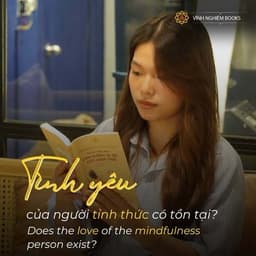 Sách - Tình Yêu Không Suy Tư Con Đường Tu Tập Của Hạnh Phúc - Vĩnh Nghiêm Books 6