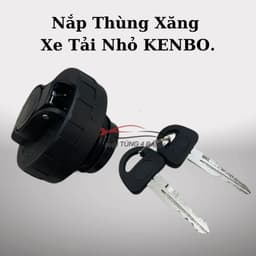 Nắp Thùng Xăng, Nắp Bình Nhiên Liệu Xe Tải Van 2 Chỗ, 5 Chỗ Kenbo 650Kg, 945Kg, 990Kg,...Hàng Xịn Có Khóa. 7