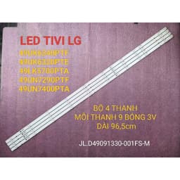 THANH LED TIVI LG 49UK6340PTF 49UK6320PTE 49LK5700 JL.D49091330-001FS-M MỚI 100%,BỘ 4 THANH 9 BÓNG 3V DÀI 96,5cm 1