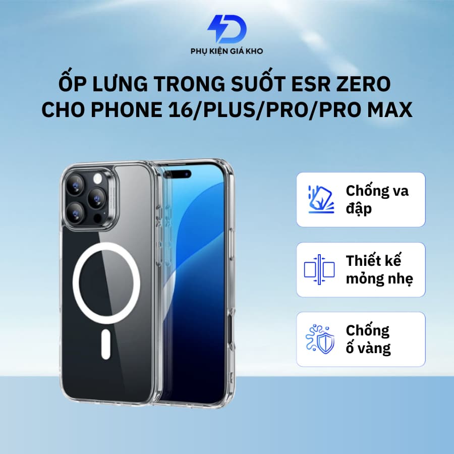 Ốp lưng trong suốt chống sốc ESR Zero nhựa dẻo cho iPhone 16/ 16 Plus/ 16 Pro/ 16 Pro Max