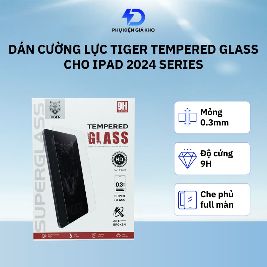 Kính cường lực Tiger Tempered Glass cho iPad 10.2 inch/10.9 inch/11 inch/13 inch 2024