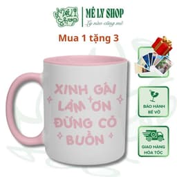 Cốc Xinh Gái Làm Ơn Đừng Có Buồn. MÊ LY SHOP Ly Sứ In Hình Cute, Quà Tặng Bạn Gái Cốc Nước In Chữ Đẹp 1
