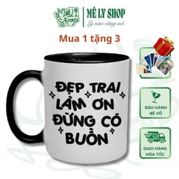 Cốc Đẹp Trai Làm Ơn Đừng Có Buồn. MÊ LY SHOP, Cốc Sứ Quà Tặng Bạn Trai, Ly Sứ Quà Tặng Đẹp 1