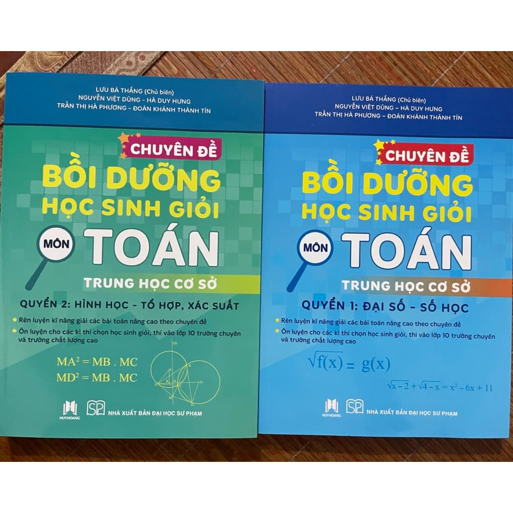 Sách chuyên đề bồi dưỡng học sinh giỏi môn toán trung học cơ sở đại số - số học - hình học - tổ hợp, xác suất (2 quyển)