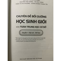 Sách chuyên đề bồi dưỡng học sinh giỏi môn toán trung học cơ sở đại số - số học - hình học - tổ hợp, xác suất (2 quyển) 8