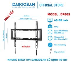 [Hỏa tốc HCM] Giá treo tivi treo tường lớn Daikiosan DP265 40-80 inch 7