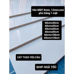Ván MDF 8mm, 12mm,phủ trắng 1 mặt dùng làm kệ , mặt bàn , tủ,... ,decor,.. CẮT THEO YÊU CẦU 1