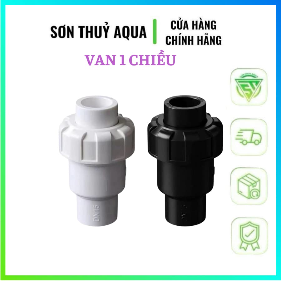 Van 1 chiều UPVC cao cấp cho bể cá, hồ cá cảnh, hồ công nghệ mới