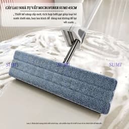 Cây Lau Nhà Tự Vắt SUMI 45cm, Chổi Lau Nhà Thông Minh Microfiber Bàn Lau Lớn, Bông Lau Thấm Hút 9