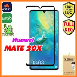 [Ảnh Thật] Kính CL Huawei Mate 20X Cường Lực 9H Mài Cạnh 2.5D 1