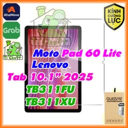 Kính CL MTB Lenovo TAB 10.1" TB311FU/ TAB K10c/ Moto PAD 60 LITE 2025 Cường Lực Mài Cạnh 9H 2.5D 1