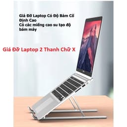 Bộ 4 Nút Chống Nóng Laptop Bằng Silicon và Giá Đỡ Laptop 2 Thanh Chữ X (Nhôm Đúc)/ (Loại Nhựa) 8