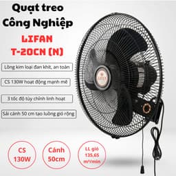 Quạt Treo Công Nghiệp LIFAN T-20CN (N) 50cm – 130W – 3 Tốc Độ | 1 Dây Kéo | Gió Mạnh 135,65 m³/phút 8