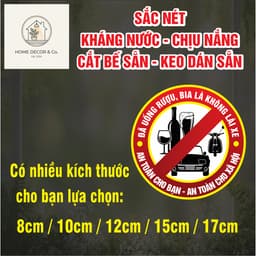 Decal tem dán đã uống rượu bia không lái xe decal PVC kháng nước, bền màu 3