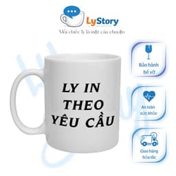 Cốc In Theo Yêu Cầu LyStory Shop, Ly Sứ In Hình, In Logo, In chữ Làm Quà Tặng, Thiết kế Miễn Phí 1