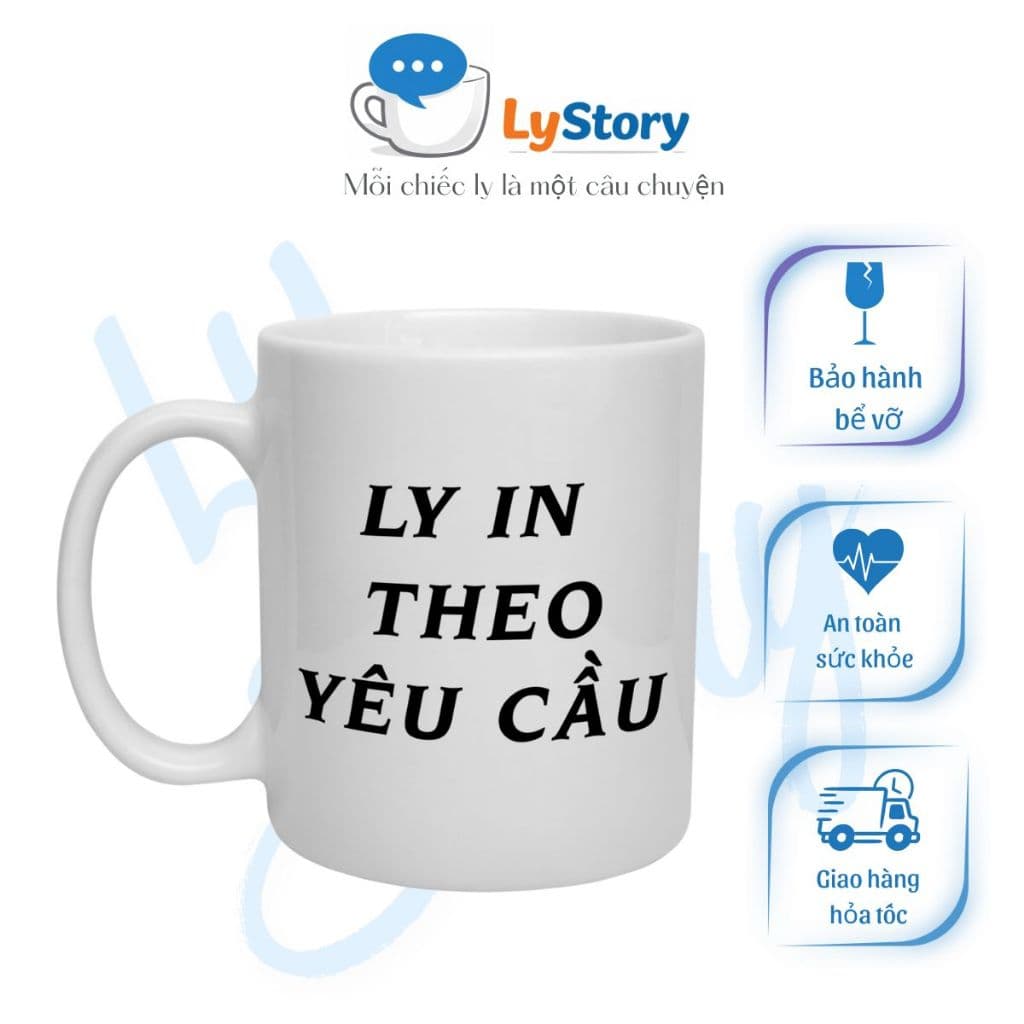 Cốc In Theo Yêu Cầu LyStory Shop, Ly Sứ In Hình, In Logo, In chữ Làm Quà Tặng, Thiết kế Miễn Phí