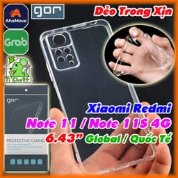 [Bản Quốc Tế ] Ốp Lưng Xia0mi Redmi Note 11 4G / Note 11S 4G 6.43" Global Chính Hãng GOR Silicon Dẻo Trong Suốt 1