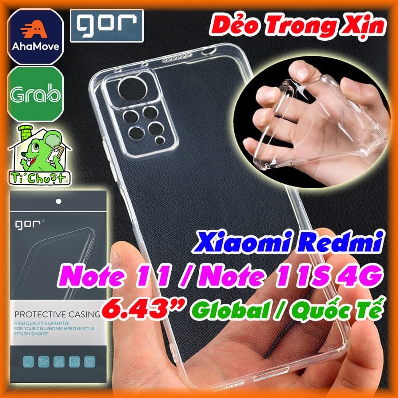 [Bản Quốc Tế ] Ốp Lưng Xia0mi Redmi Note 11 4G / Note 11S 4G 6.43" Global Chính Hãng GOR Silicon Dẻo Trong Suốt