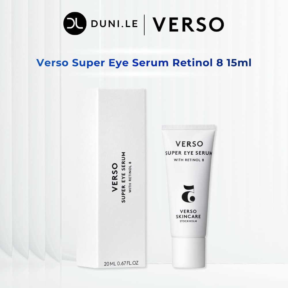 [Date 11/27] Tinh Chất Dưỡng Mắt Verso Super Eye Serum Retinol 8 15ml Giảm Thâm Bọng Mắt & Ngừa Lão Hóa