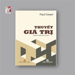 Sách - Thuyết giá trị (Paul Cesari/Nguyễn Thị Hồng Nhung dịch) 1