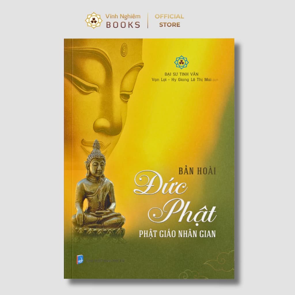 Sách - Bản Hoài Đức Phật - Phật Giáo Nhân Gian - Vĩnh Nghiêm Books