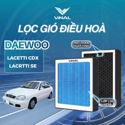 [BẢO HÀNH 2 THÁNG] Lọc Gió Điều Hoà Daewoo Lacetti CDX Lacetti SE Than Hoạt Tính, Lọc Gió Ô Tô VINAL 1