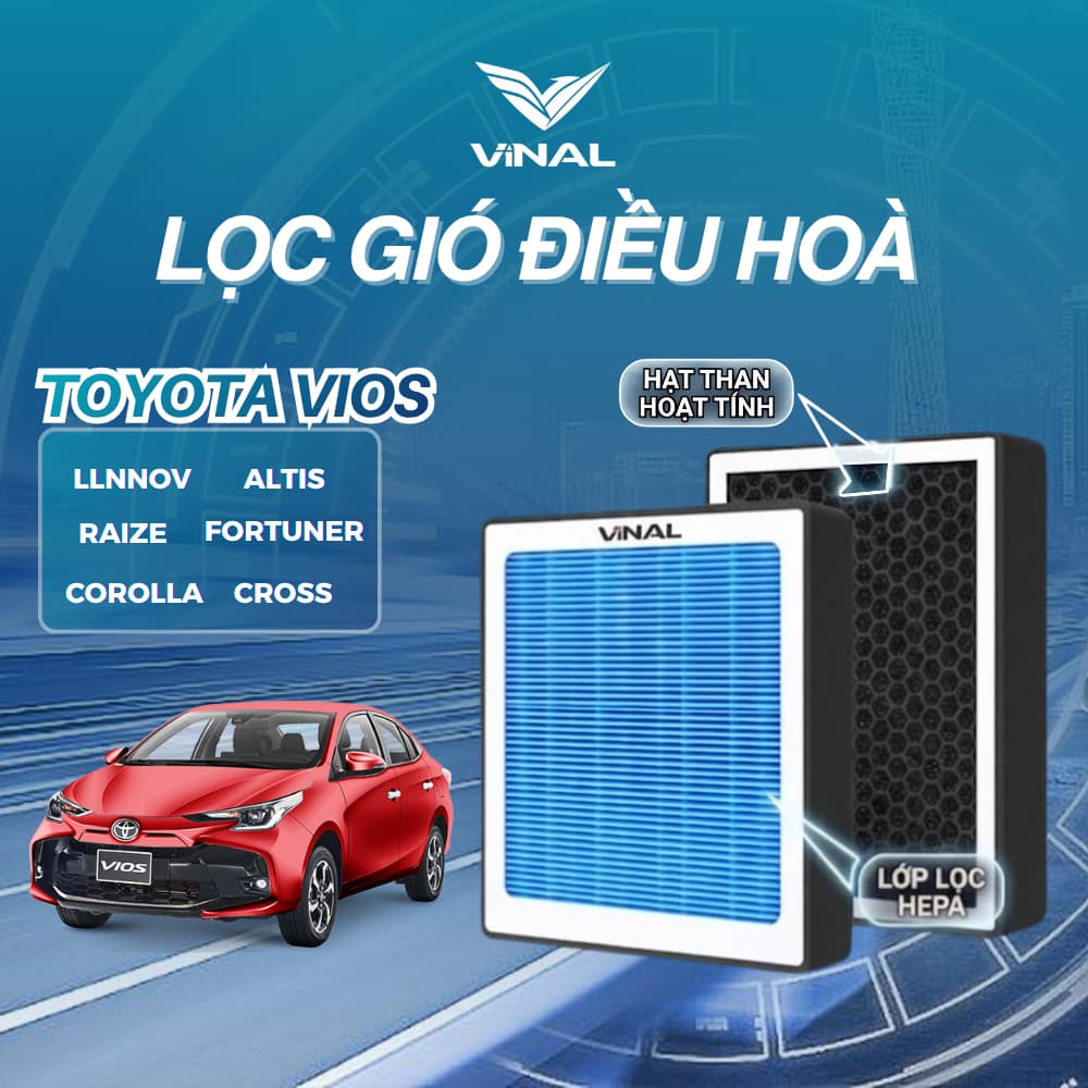 Lọc Gió Điều Hòa Ô TÔ Vios, IInnov, Altis, Raize, Fortuner, Corolla Cross VINAL Cao Cấp Lọc Bụi Mịn, khử mùi