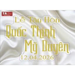 123 - Bảng tên mica dâu rễ/ bảng decor tiệc cưới, hỏi/ bảng gia tiên thiết kế theo yêu cầu 6