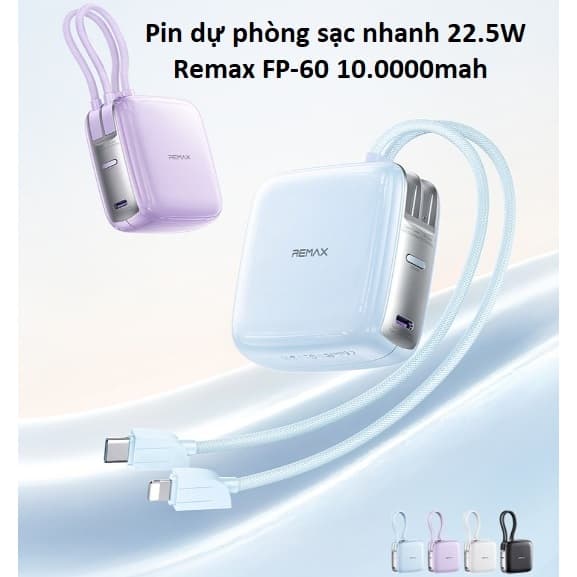 Pin dự phòng sạc nhanh 22.5W Remax FP-60 10.0000mah và Deiog DY-203 20.000mah