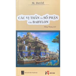 Sách - Các vị thần và số phận của Babylon (M. David) 2