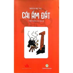Sách thiếu nhi - Cái ấm đất 2