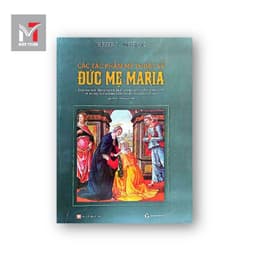 Sách - Các tác phẩm mỹ thuật về Đức Mẹ Maria - Tác giả: Henri Ghéon, Dịch giả: Nguyễn Thị Phương Anh 2