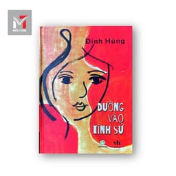 Sách - Đường Vào Tình Sử - Tác giả: Đinh Hùng 2