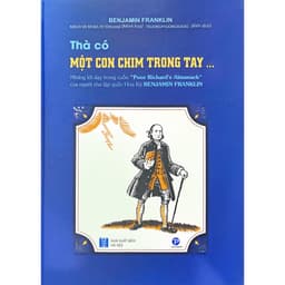 Sách - Thà có một con chim trong tay - Tác giả: Benjamin Franklin 3