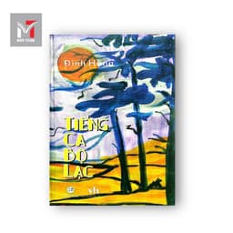 Sách - Tiếng Ca Bộ Lạc - Tác giả: Đinh Hùng 2