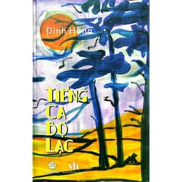 Sách - Tiếng Ca Bộ Lạc - Tác giả: Đinh Hùng 3