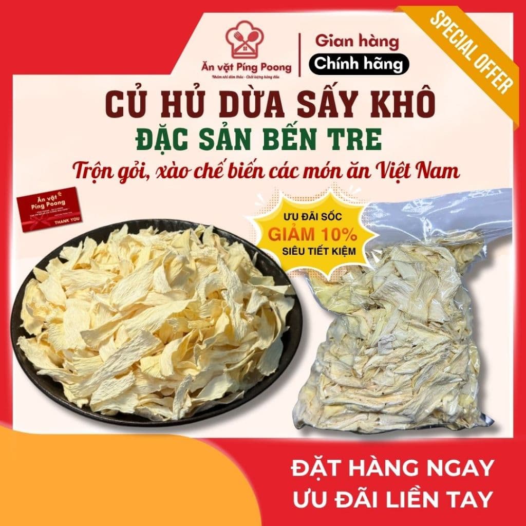 [500G] Củ Hủ Dừa Sấy Khô Hút Chân Không, Củ Hủ Dừa Dạng Lát Sấy Khô Tiện Lợi Đặc Sản Việt Nam