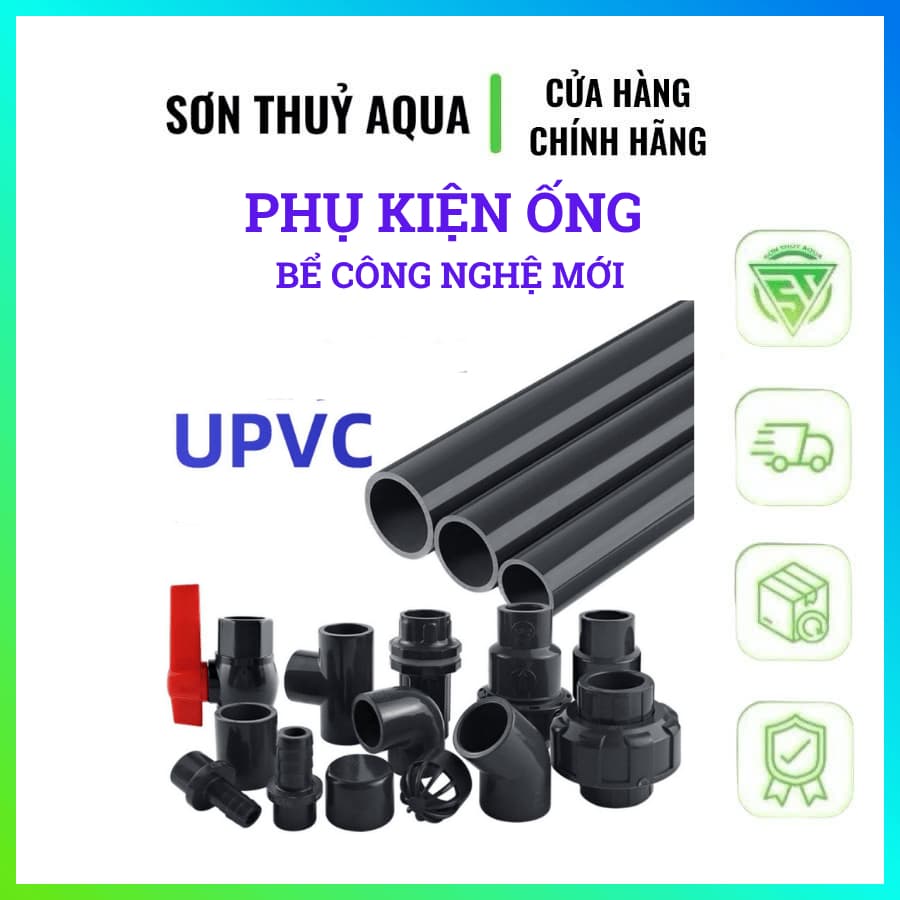 Ống nước bể cá cảnh (Fi 20,25,32)