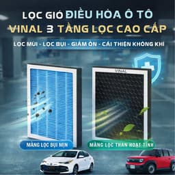 [BẢO HÀNH 2 THÁNG] Lọc Gió Điều Hòa Ô Tô VINAL Bản 3 tầng lọc - Chặn Bụi Mịn PM2.5, Khử Mùi, lọc ẩm, ổn định luồng gió 1